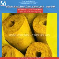 Ống bông khoáng Rockwool, cách âm, cách nhiệt ống nóng